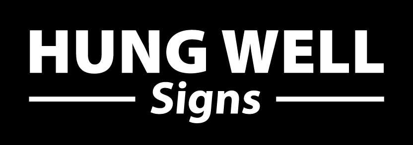 Hung Well Signs